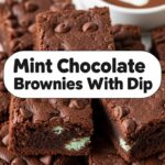 Mint Chocolate Brownies With Dip