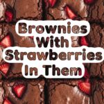 Brownies With Strawberries In Them