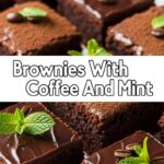 Brownies With Coffee And Mint