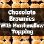 Chocolate Brownies With Marshmallow Topping