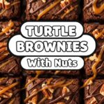 Turtle Brownies With Nuts