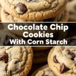 Chocolate Chip Cookies With Corn Starch