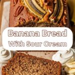 Banana Bread With Sour Cream