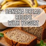 Banana Bread Recipe With Yogurt