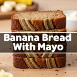 Banana Bread With Mayo