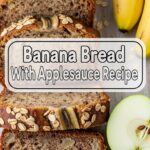 Banana Bread With Applesauce Recipe