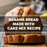 Banana Bread Made With Cake Mix Recipe