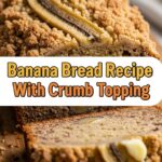 Banana Bread Recipe With Crumb Topping