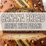 Banana Bread Recipe With Pecans