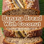 Banana Bread With Coconut