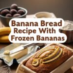 Banana Bread Recipe With Frozen Bananas