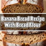 Banana Bread Recipe With Bread Flour