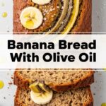 Banana Bread With Olive Oil