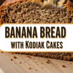 Banana Bread With Kodiak Cakes