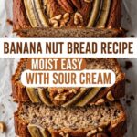 Banana Nut Bread Recipe Moist Easy With Sour Cream