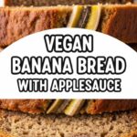 Vegan Banana Bread With Applesauce