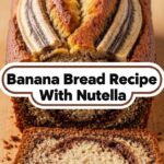 Banana Bread Recipe With Nutella