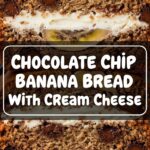 Chocolate Chip Banana Bread With Cream Cheese