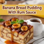 Banana Bread Pudding With Rum Sauce