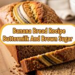 Banana Bread Recipe With Buttermilk And Brown Sugar