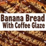 Banana Bread With Coffee Glaze
