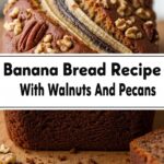 Banana Bread Recipe With Walnuts And Pecans