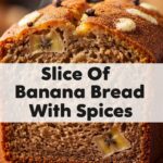 Slice Of Banana Bread With Spices