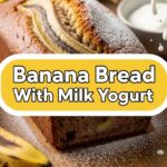 Banana Bread With Milk Yogurt