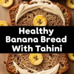 Healthy Banana Bread With Tahini