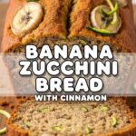 Banana Zucchini Bread With Cinnamon