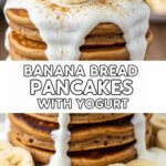 Banana Bread Pancakes With Yogurt