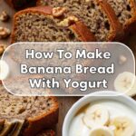 How To Make Banana Bread With Yogurt