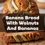 Banana Bread With Walnuts And Bananas