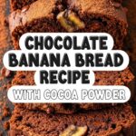 Chocolate Banana Bread Recipe With Cocoa Powder