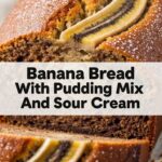 Banana Bread With Pudding Mix And Sour Cream