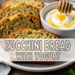 Zucchini Bread With Yogurt