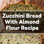 Zucchini Bread With Almond Flour Recipe