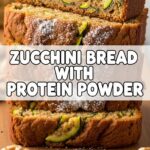 Zucchini Bread With Protein Powder