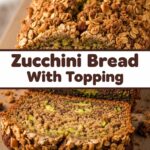 Zucchini Bread With Topping