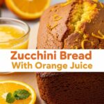 Zucchini Bread With Orange Juice