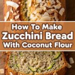 How To Make Zucchini Bread With Coconut Flour