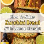 How To Make Zucchini Bread With Lemon Extract