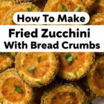 How To Make Fried Zucchini With Bread Crumbs