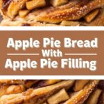 Apple Pie Bread With Apple Pie Filling