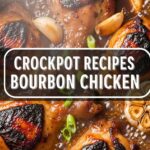 Crockpot Recipes Bourbon Chicken
