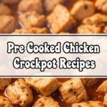 Pre Cooked Chicken Crockpot Recipes