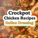 Crockpot Chicken Recipes Italian Dressing