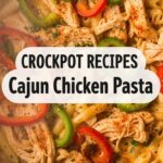 Crockpot Recipes Cajun Chicken Pasta