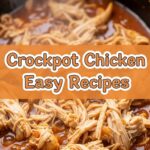 Crockpot Chicken Easy Recipes