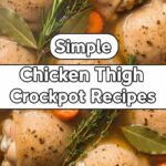 Simple Chicken Thigh Crockpot Recipes